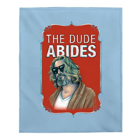 The Big Lebowski The Dude Abides Baby Blanket