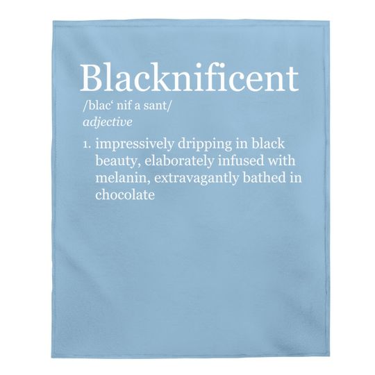 Blacknificent Magnificent Black Pride Melanin Baby Blanket