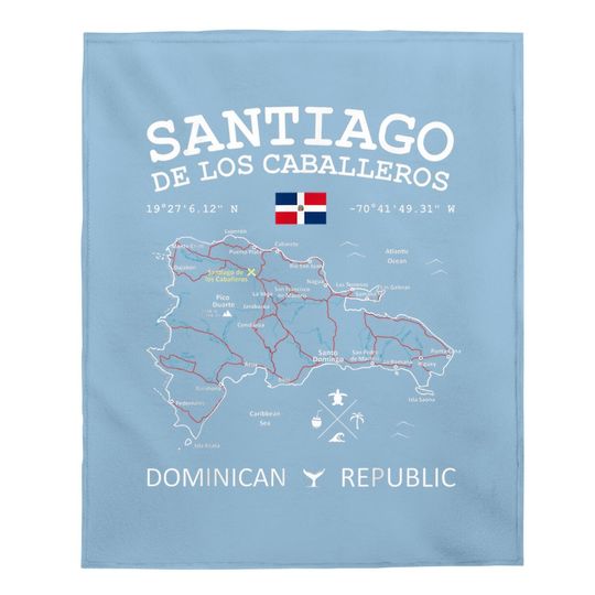 Santiago De Los Caballeros Dominican Republic Map Flag Baby Blanket