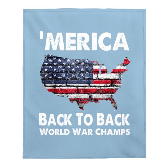 Merica-back-to-back-world-war-champs Baby Blanket