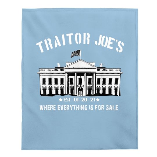 Traitor Joe's Est 01 2021 Political Anti Joe Biden Baby Blanket