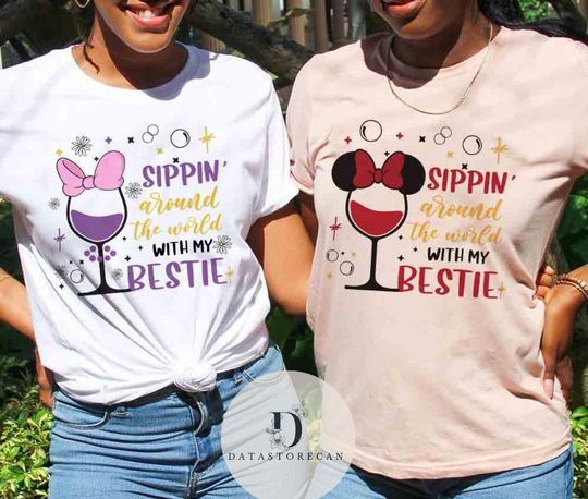 Sippin' around the world with my Bestie shirt, Minnie Daisy Epcot Drinking around the world shirt, WDW Disneyland Girls trip matching shirt
