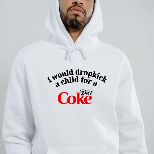I Would Dropkick a child for a Diet Coke Unisex Heavy Blend Hooded Sweatshirt