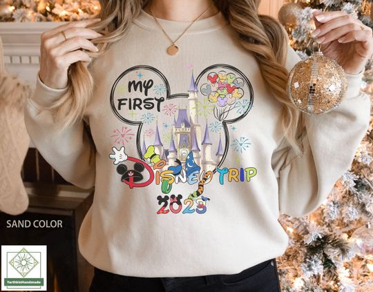 My First Disney Trip Sweatshirt, Disney Vacation Sweatshirt, 2023 Disney Trip Sweatshirt