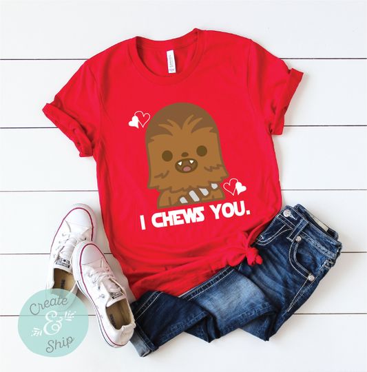 I Chews You Chewbacca Shirt, Disney Valentine Shirt, Star Wars Valentine Shirt