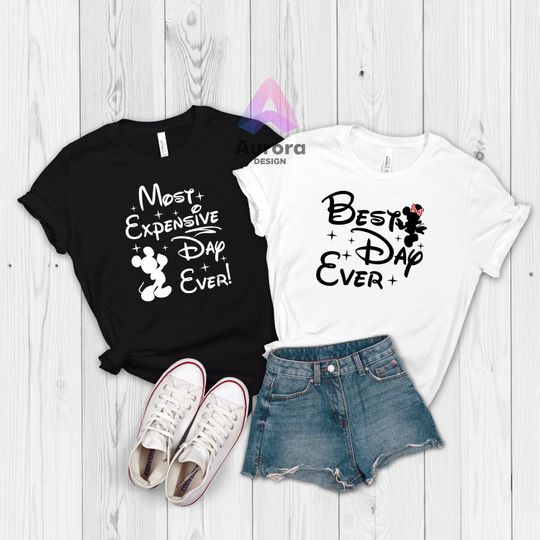 Most Expensive Day Ever T-shirt, Best Day Ever T-shirt, Disney Couple Shirts