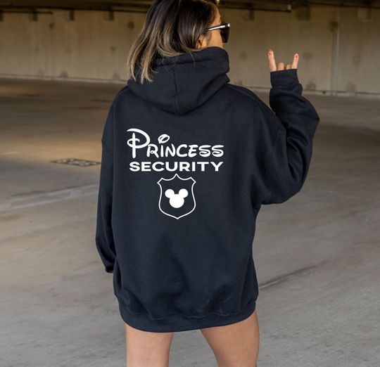 Funny Disney Princess Protection Hoodie, Princess Security Hoodie, Disneyland Hoodie