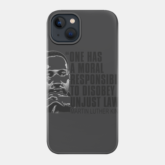 Martin Luther King Jr Day MLK Quote - Martin Luther King Jr Day Mlk Quote - Phone Case