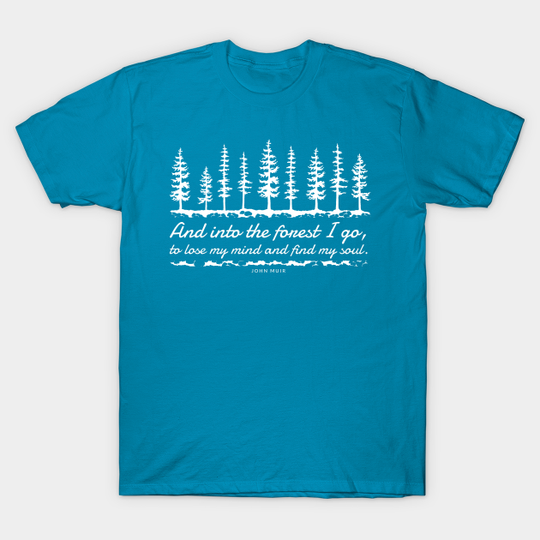 Into the Forest - Nature - T-Shirt