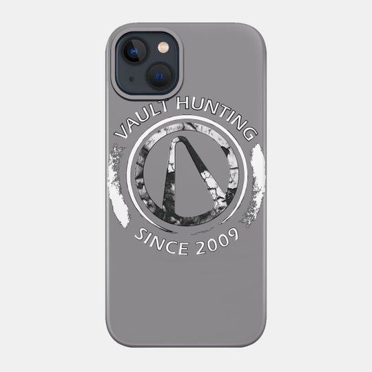 Borderlands - Vault Hunting Since 2009 - Borderlands - Phone Case