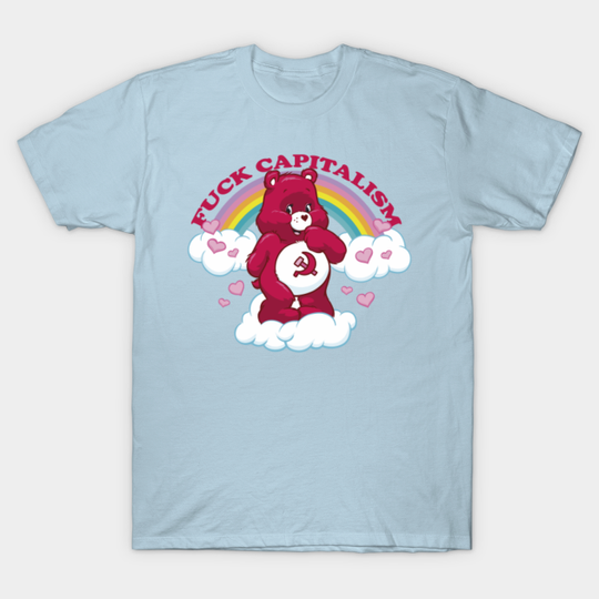fuck capitalism - Communist - T-Shirt