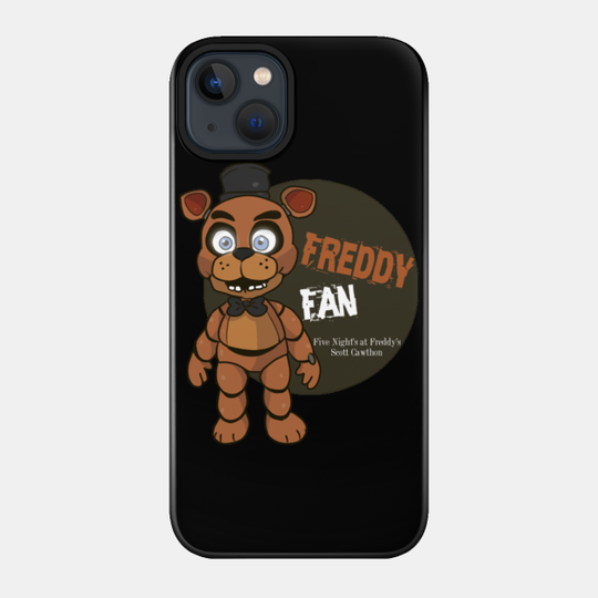 Five Night's at Freddy's Freddy Fan T-Shirt - Five Nights At Freddys - Phone Case