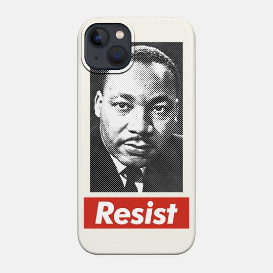 Resist / MLK - Mlk - Phone Case