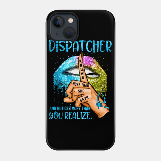 Dispatcher - Dispatcher - Phone Case