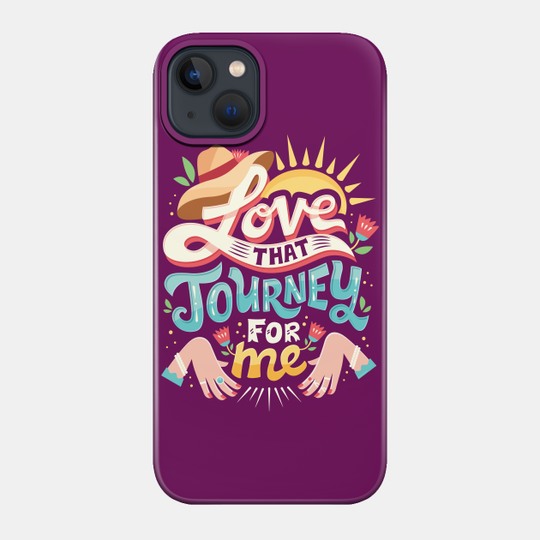 Love that journey for me - Schitts Creek - Phone Case
