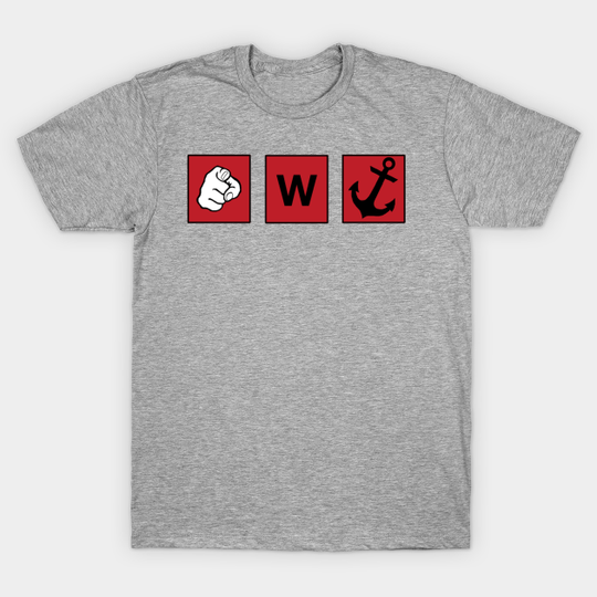 You're a W anchor - Funny - T-Shirt