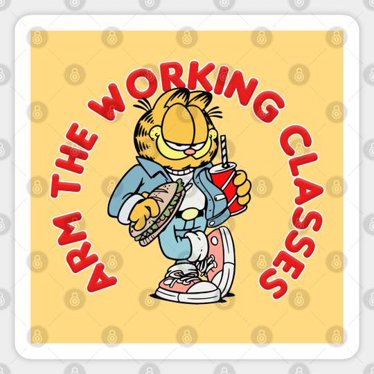 Arm The Working Classes / Garfield Meme Design - Garfield - Sticker