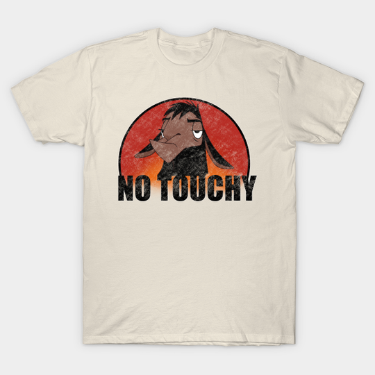 Emperors New Groove Kuzco No Touchy! Distressed - Emperors New Groove - T-Shirt