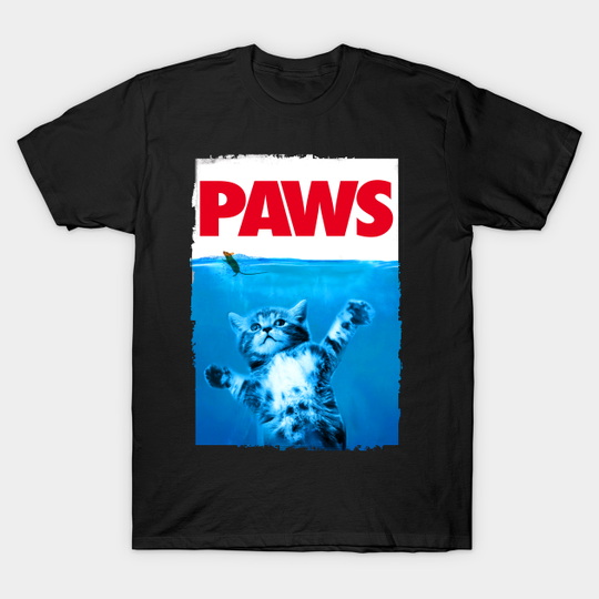 PAWS 80s Movie Parody - Paws - T-Shirt