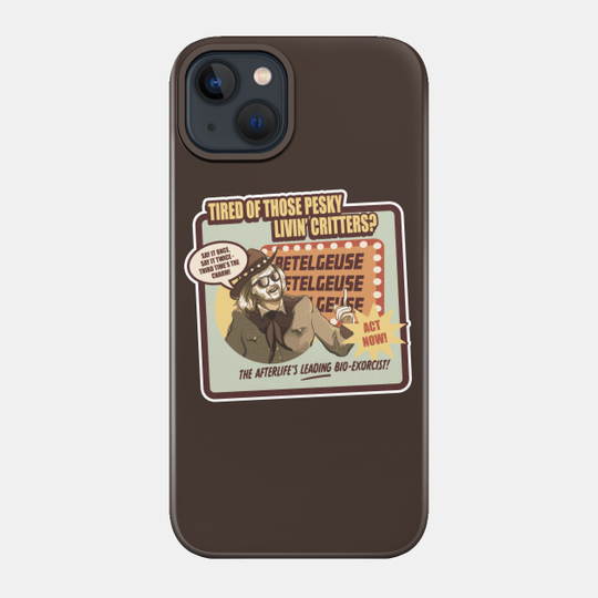 Beetlejuice, Beetlejuice, Bee- Beetlejuice - Phone Case