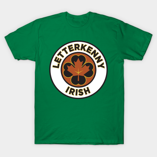 Letterkenny Irish - Letterkenny - T-Shirt