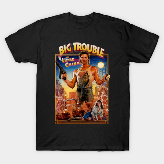 Truck Driver Gets Dragged Chinatown Action 80s Movie Fan Gifts - Big Trouble In Little China - T-Shirt
