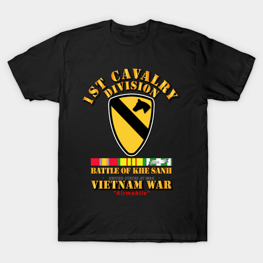 1st Cav Div - Battle Khe Sanh w VN SVC - 1st Cav Div Battle Khe Sanh W Vn Svc - T-Shirt