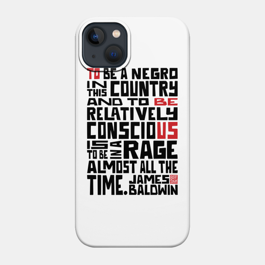 James Baldwin Quote - Black Lives Matter - Black Lives Matter - Phone Case