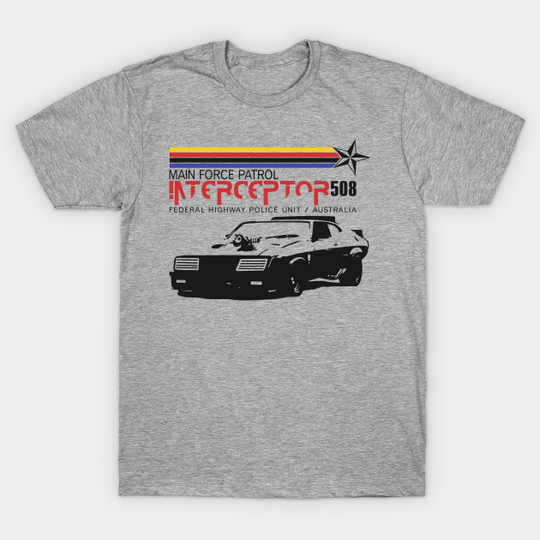 Mad Max Interceptor 508 - Mad Max - T-Shirt