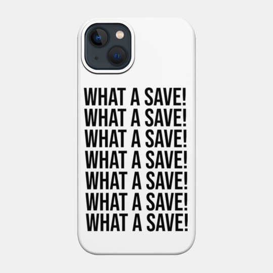 What a save! - Rocket League - Phone Case