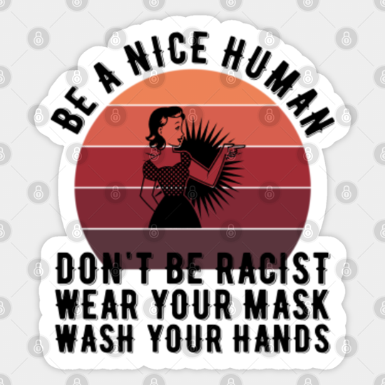 Be a nice human - Wash your hands - Be A Nice Human - Sticker
