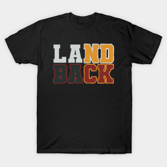 Land Back - Land Back - T-Shirt