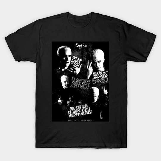 Buffy the Vampire Slayer Spike poster - Buffy The Vampire Slayer - T-Shirt