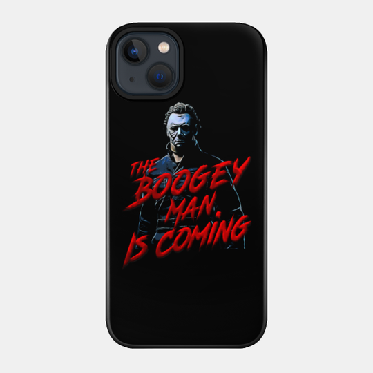 Boogey man - Michael Myers - Phone Case