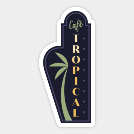 Cafe Tropical from Schitts Creek - Schitts Creek - Sticker
