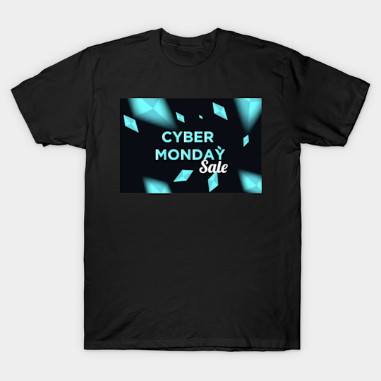 Cyber Monday - Cyber Monday - T-Shirt