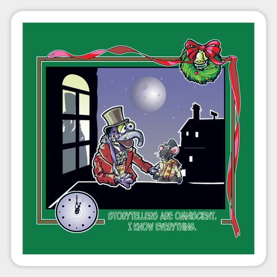 Charles Dickens is Omnicient - Muppet Christmas Carol - Sticker