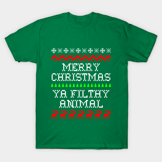Merry Christmas Ya Filthy Animal - Home Alone - T-Shirt