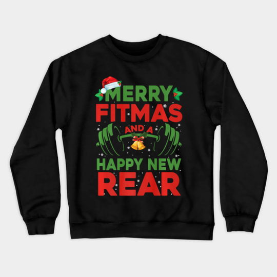 Merry Fitmas And A Happy New Year Christmas Holiday Workout - New Years Eve - Crewneck Sweatshirt