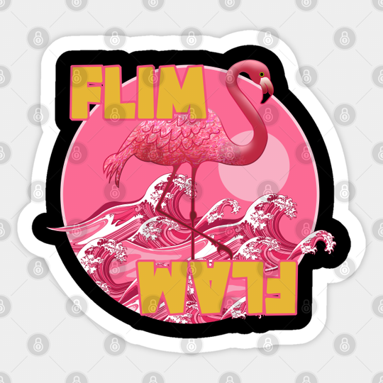 Flim Flam Flamingo - Flamingo Youtube - Sticker