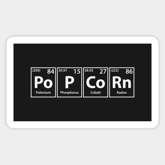 Popcorn (Po-P-Co-Rn) Periodic Elements Spelling - Popcorn - Sticker