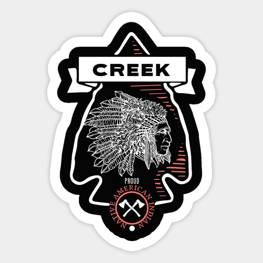 Creek Tribe Native American Indian Proud Arrow Vintage - Creek - Sticker