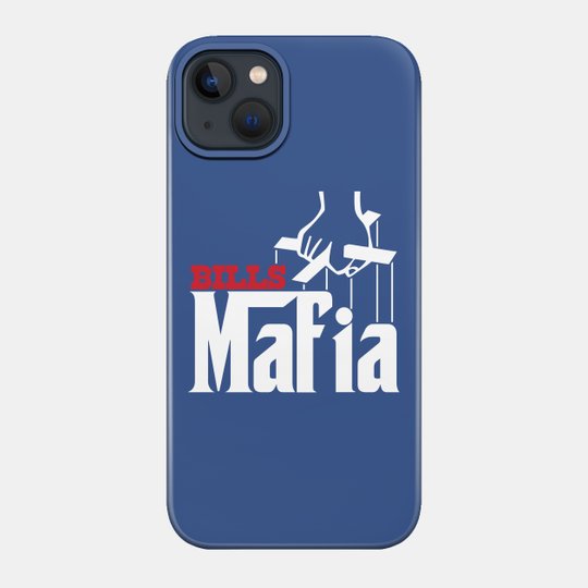 Bills Mafia - Football Superfan Tribute - Buffalo Bills - Phone Case