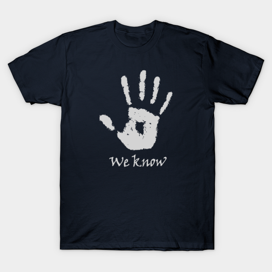 We Know - Skyrim - T-Shirt