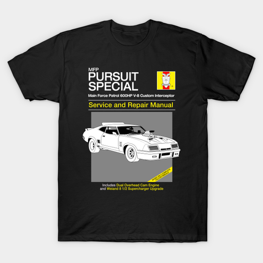 Pursuit Special Service and Repair - Mad Max - T-Shirt