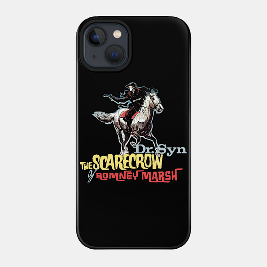 Dr. Syn, the Scarecrow of Romney Marsh - Dr Syn - Phone Case