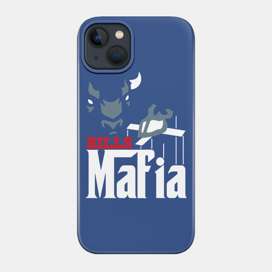 Bills Mafia // Buffalo Bills Super Fan Graphic - Buffalo Bills - Phone Case