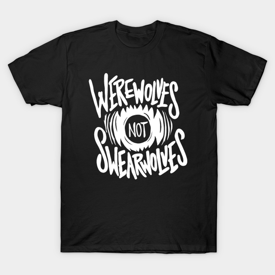 Werewolves Not Swearwolves - What We Do In The Shadows - T-Shirt