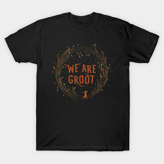 We are Groot - Groot - T-Shirt