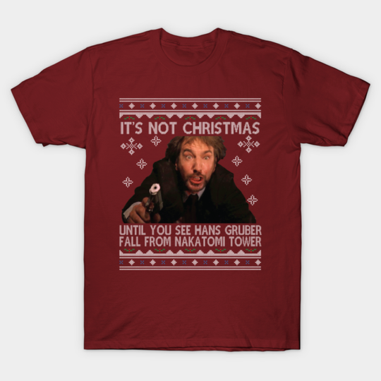 Die Hard Its Not Christmas Until Hans Gruber Falls From Nakatomi Tower Knit Pattern - Hans Gruber - T-Shirt